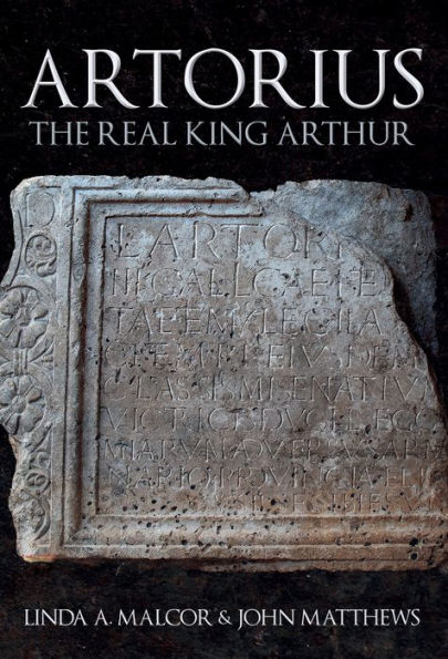 Artorius: The Real King Arthur