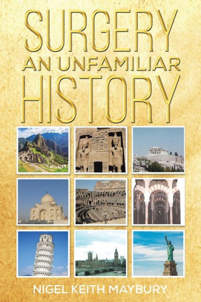 Surgery: An Unfamiliar History - 9781398411494