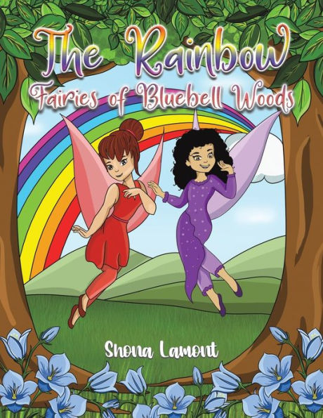 The Rainbow Fairies Of Bluebell Woods
