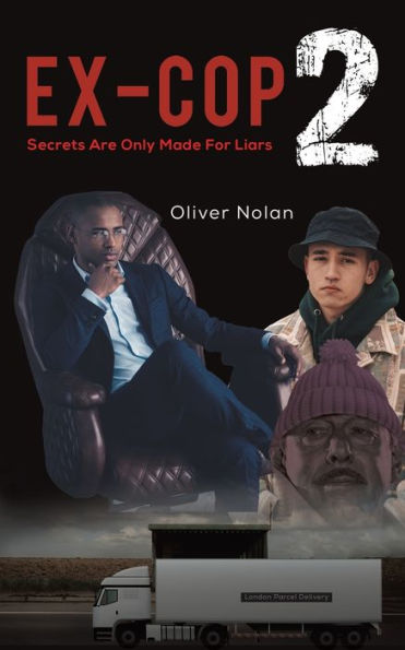 Ex-Cop 2 - Secrets Are Only Made For Liars