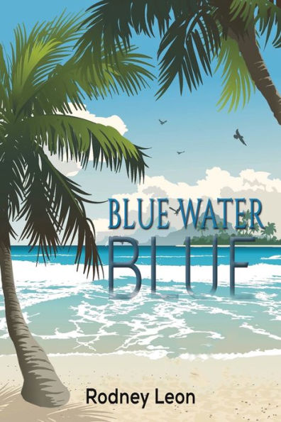 Blue Water Blue