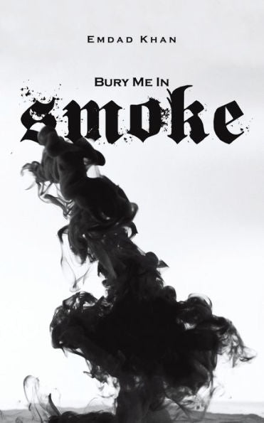 Bury Me In Smoke