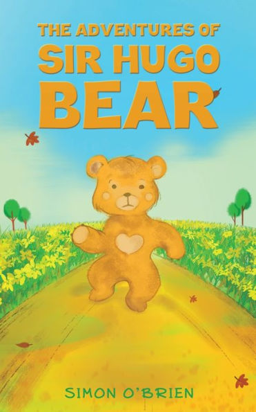 The Adventures Of Sir Hugo Bear