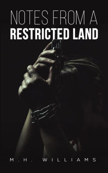 Notes From A Restricted Land