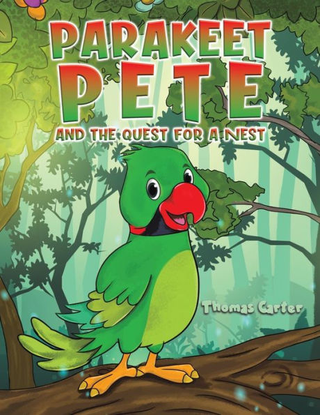 Parakeet Pete And The Quest For A Nest