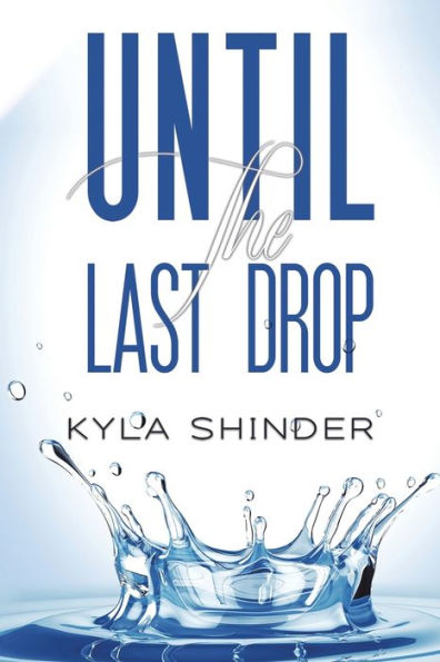 Until The Last Drop