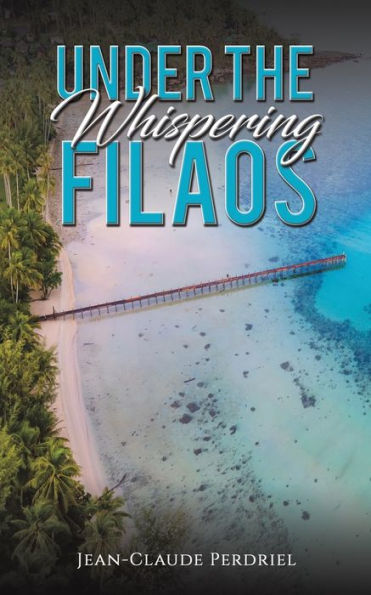 Under The Whispering Filaos
