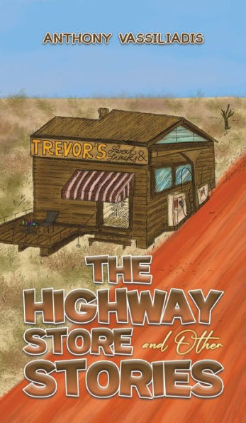 The Highway Store And Other Stories