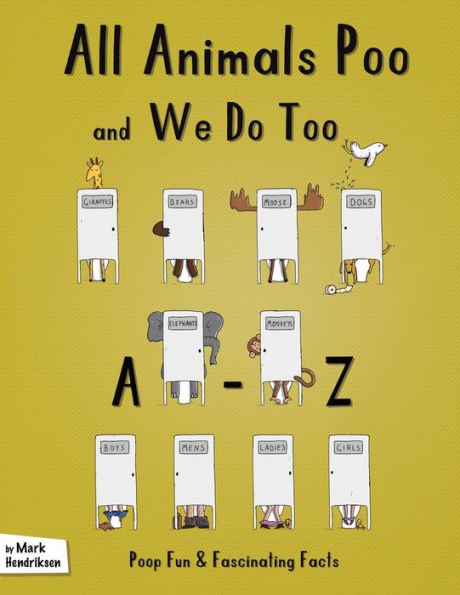 All Animals Poo And We Do Too