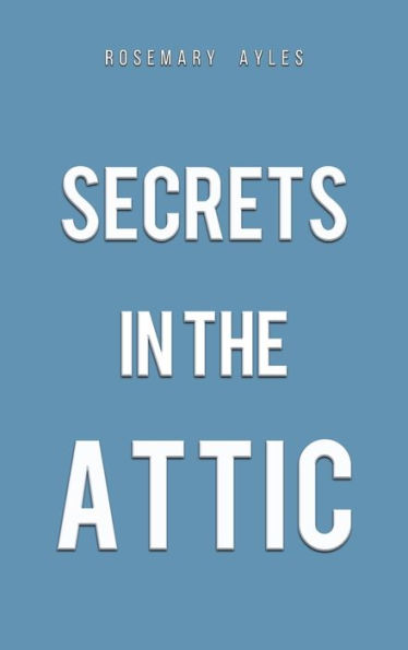 Secrets In The Attic