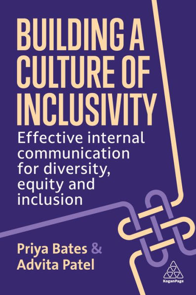 Building A Culture Of Inclusivity: Effective Internal Communication For Diversity, Equity And Inclusion
