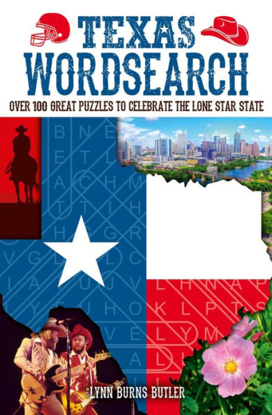 Texas Wordsearch: Over 100 Great Puzzles To Celebrate The Lone Star State