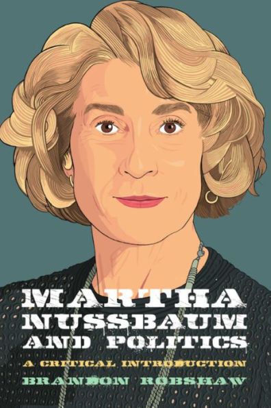 Martha Nussbaum And Politics (Thinking Politics)