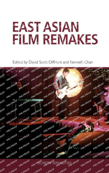 East Asian Film Remakes (Screen Serialities)