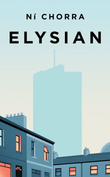 Elysian: A Novel