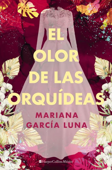 El Olor De Las Orquídeas (Edición Española)