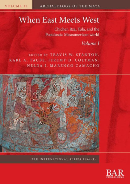 When East Meets West. Volume I: Chichen Itza, Tula, And The Postclassic Mesoamerican World (International)