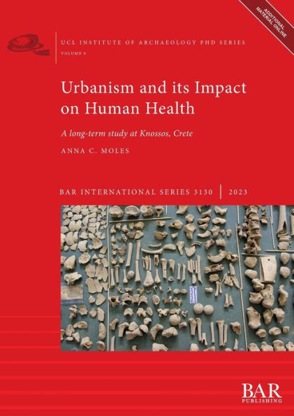 Urbanism And Its Impact On Human Health: A Long-Term Study At Knossos, Crete (International)