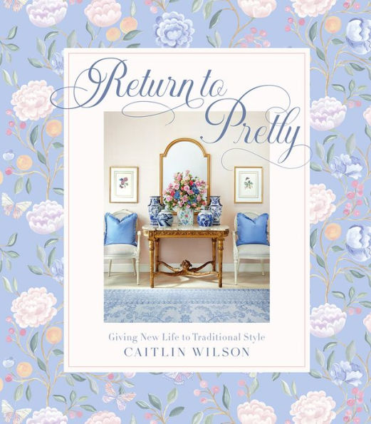 Return To Pretty: Giving New Life To Traditional Style