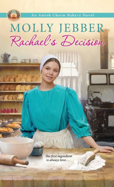 Rachael'S Decision (The Amish Charm Bakery)