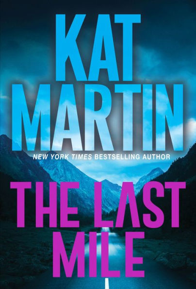 The Last Mile: An Action Packed Novel Of Suspense (Blood Ties, The Logans)