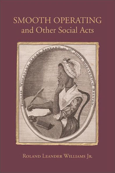 Smooth Operating And Other Social Acts (The Suny In Multiethnic Literatures)