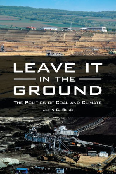 Leave It In The Ground: The Politics Of Coal And Climate