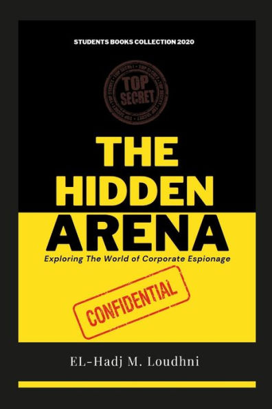 The Hidden Arena: Exploring The World Of Corporate Espionage
