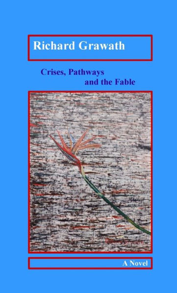 Crises, Pathways And The Fable