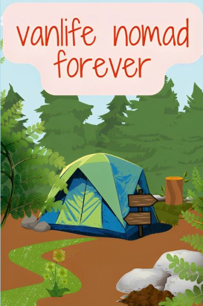 Vanlife Nomad Forever