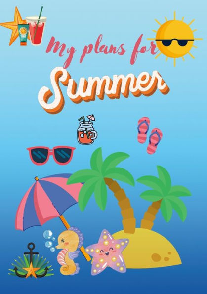 My Plans For Summer