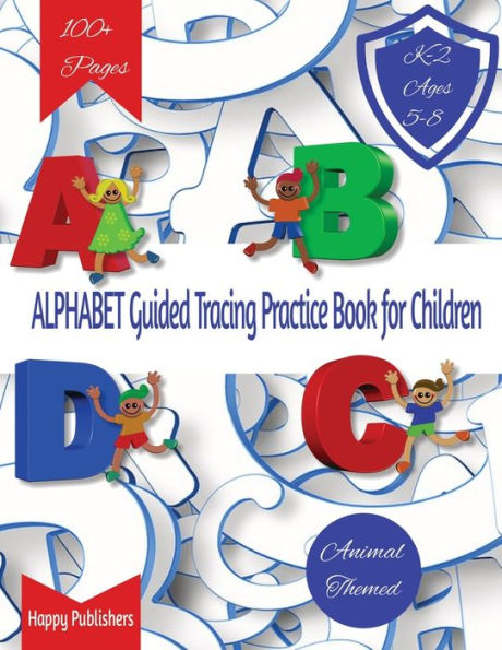 Alphabet Guided Tracing Book For Children: Perfect Your Penmanship And Learn The Written And Sign Language Alphabet With Engaging Pictures And Coloring Pages