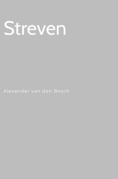 Streven (Dutch Edition)