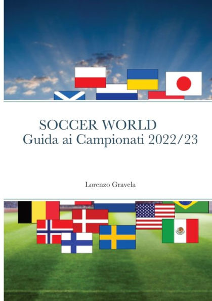 Soccer World - Guida Ai Campionati 2022/23 (Italian Edition)