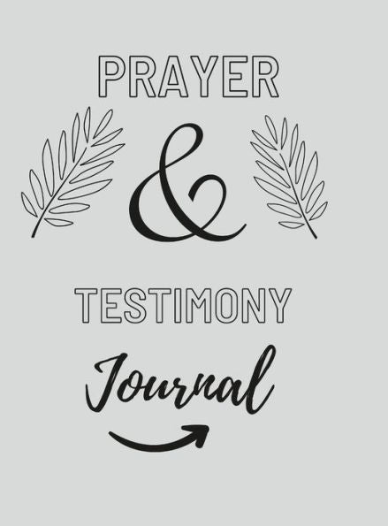 Prayer And Testimony Journal