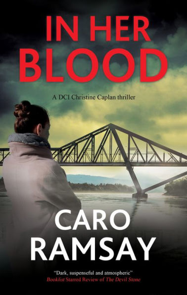 In Her Blood (A Dci Christine Caplan Thriller, 2)