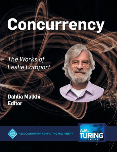 Concurrency: The Works Of Leslie Lamport (Acm Books)