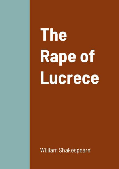 The Rape Of Lucrece - 9781458330338