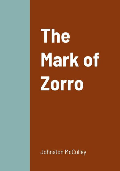 The Mark Of Zorro - 9781458330741
