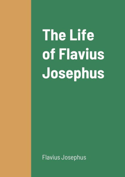 The Life Of Flavius Josephus