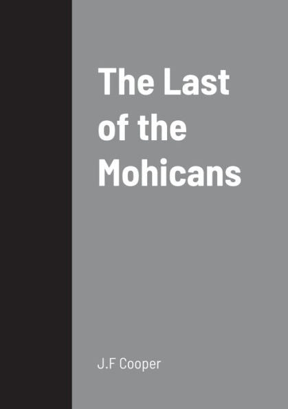 The Last Of The Mohicans - 9781458331069