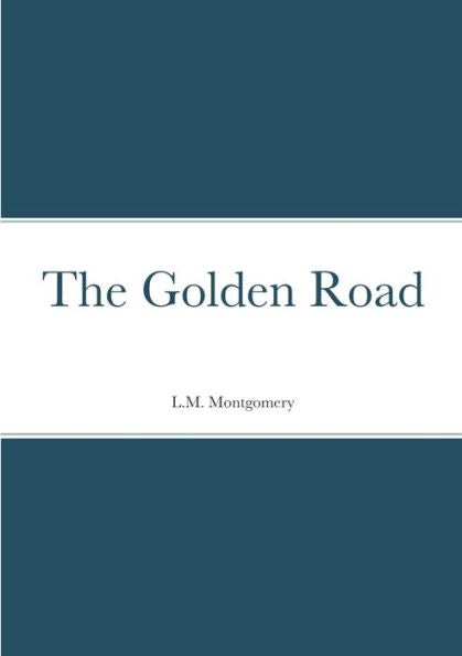 The Golden Road - 9781458331526