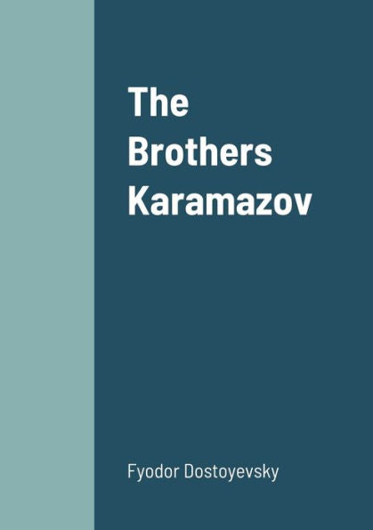 The Brothers Karamazov - 9781458333001