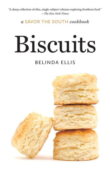 Biscuits: A Savor The South Cookbook (Savor The South Cookbooks)