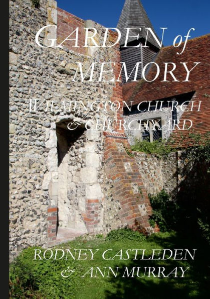 Garden Of Memory: Wilmington Church & Churchyard
