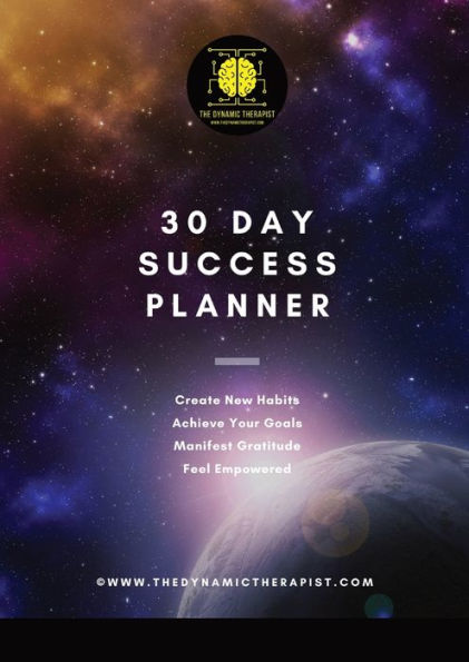 30 Day Dynamic Planner: What Could You Achieve, In 30 Days?