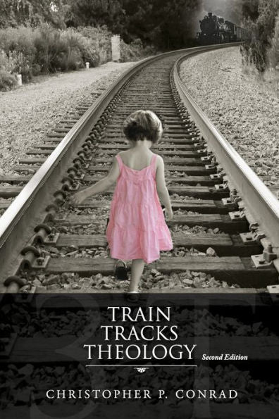 Trains Tracks Theology: Another Look At The Plan Of Salvation And God’S Wrath—Punishment Or Natural Consequences