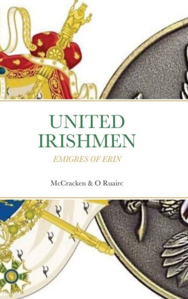 United Irishmen Emigres Of Erin