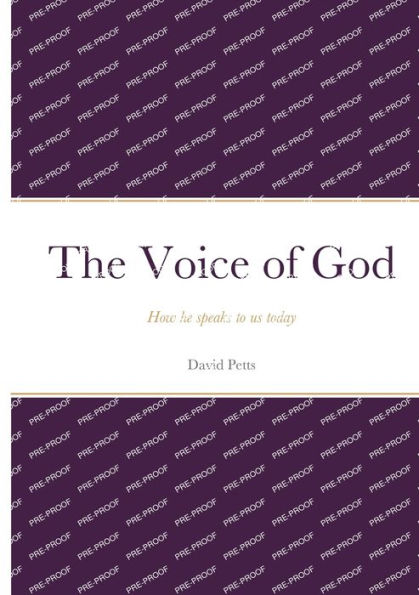 The Voice Of God - How He Speaks To Us Today