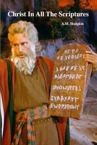 Christ In All The Scriptures